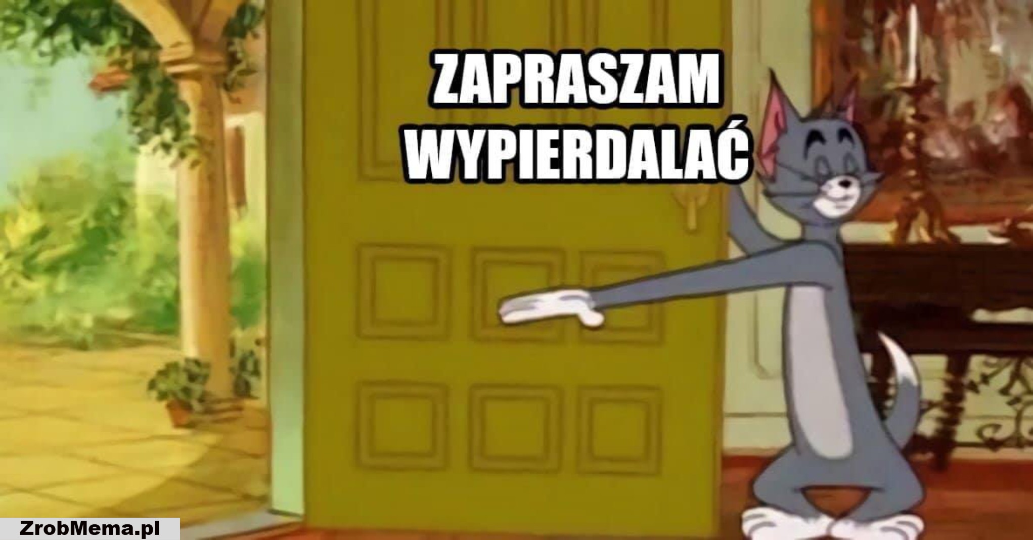 Mem: Zapraszam Wypierdalać