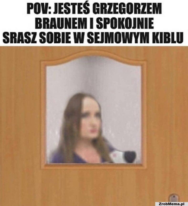 Jesteś Grzegorzem Braunem i spokojnie srasz sobie w sejmowym kiblu