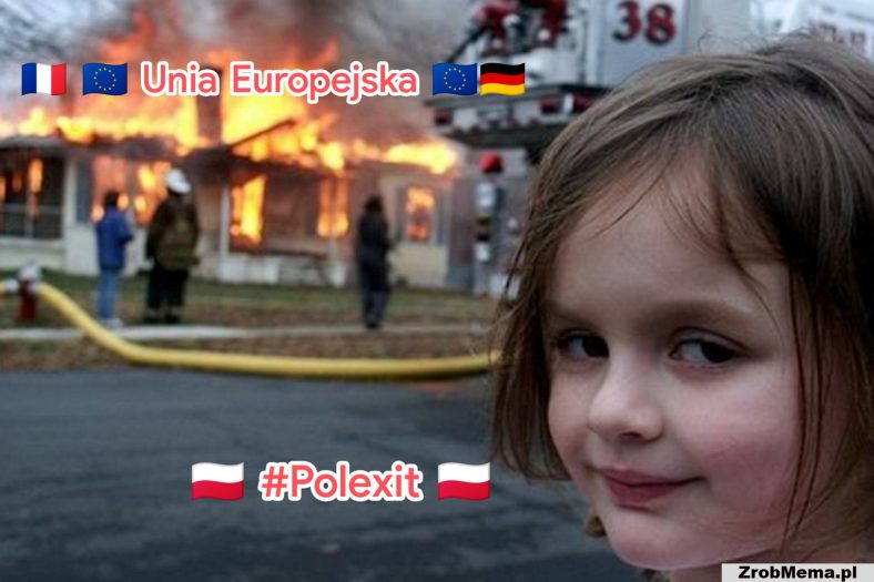 Polexit vs Płonąca Unia Europejska