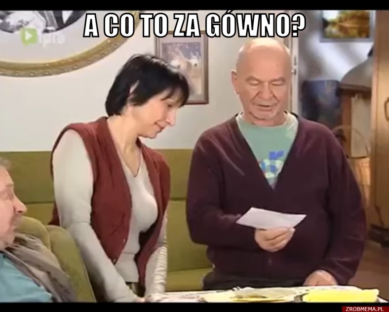 Paździoch: A co to za Gówno? MEM